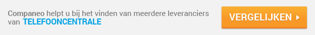 Begin met uw offerteaanvraag Telefooncentrale Companeo : Telefooncentrale: offertes vergelijken